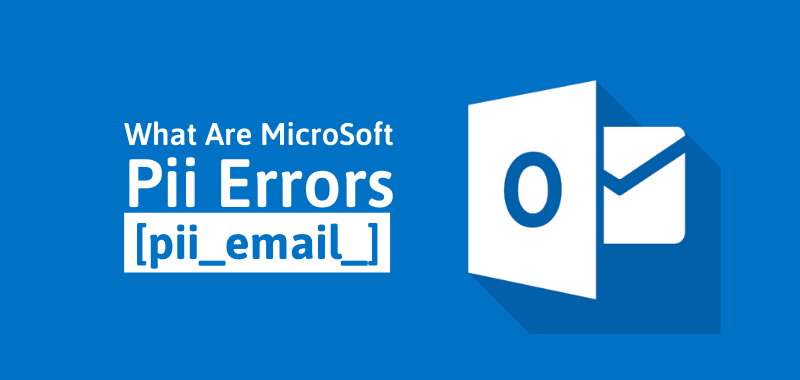 How to fix [pii_email_8687a4272484d1d58edd] Error code